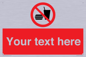 Custom No Eating or Drinking Sign